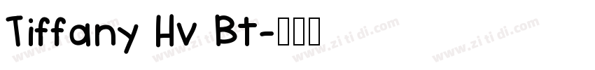 Tiffany Hv Bt字体转换